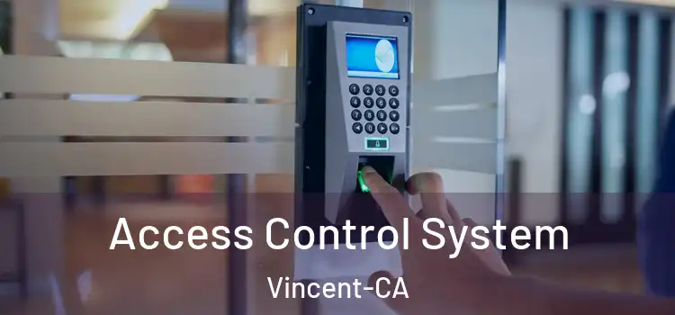  Access Control System Vincent-CA