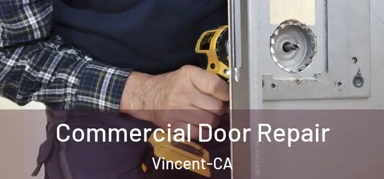  Commercial Door Repair Vincent-CA
