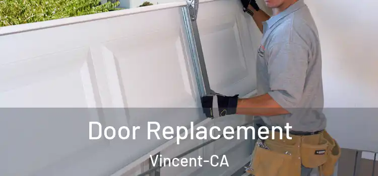 Door Replacement Vincent-CA