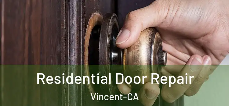  Residential Door Repair Vincent-CA